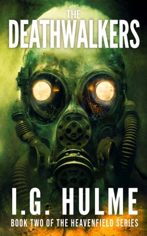 The Deathwalkers by I.G. Hulme